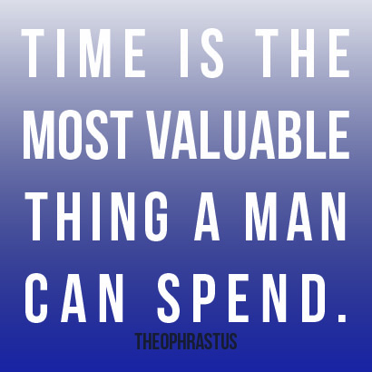 time quote time is the most valuable thing a man can spend quote